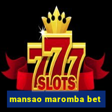 mansao maromba bet